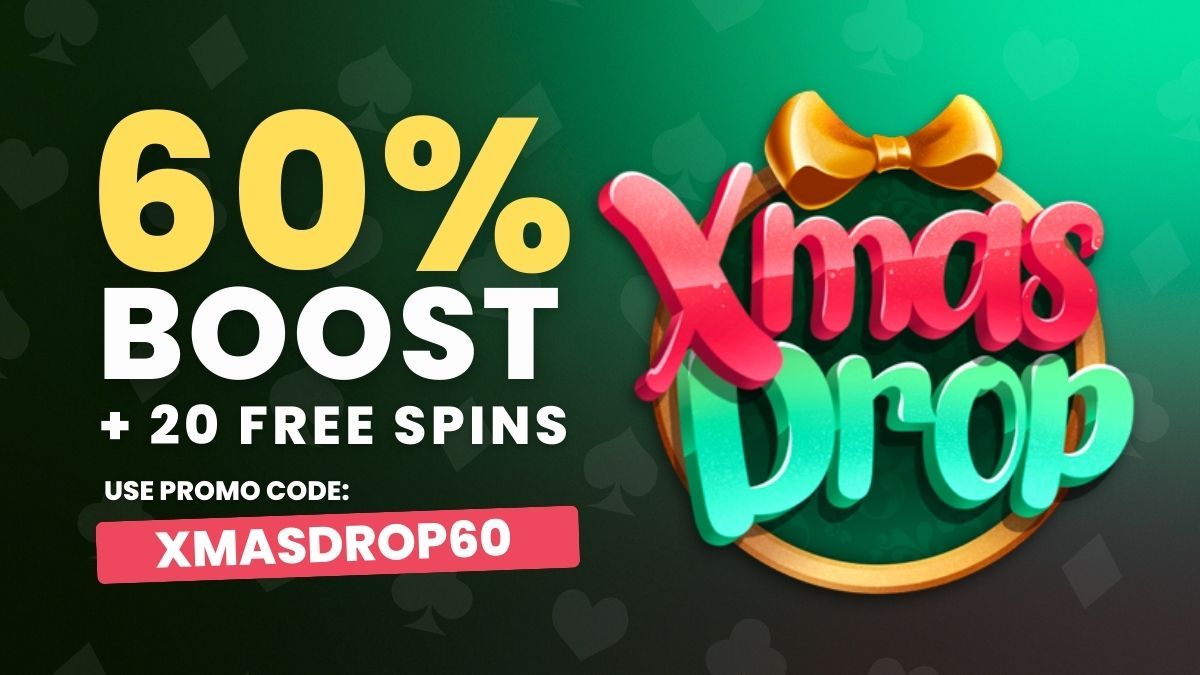 XMASDROP60 – 60% Bonus up to €300 + 20 Free Spins