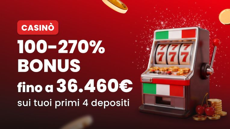Bonus Casino – Fino al 270%