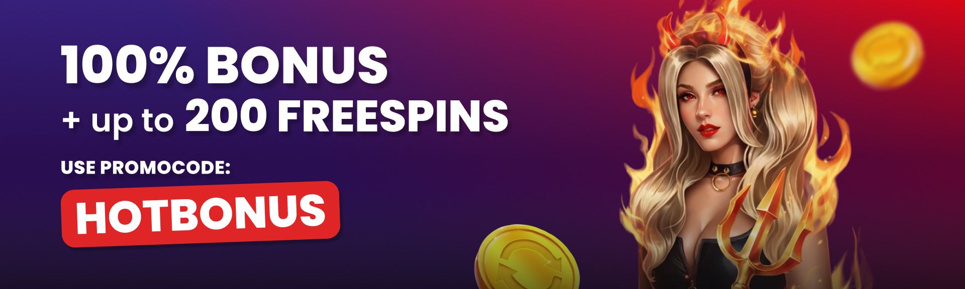 100% + 200 FS – Code HOTBONUS